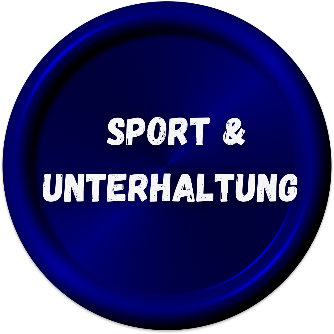 Sport und Unterhaltung